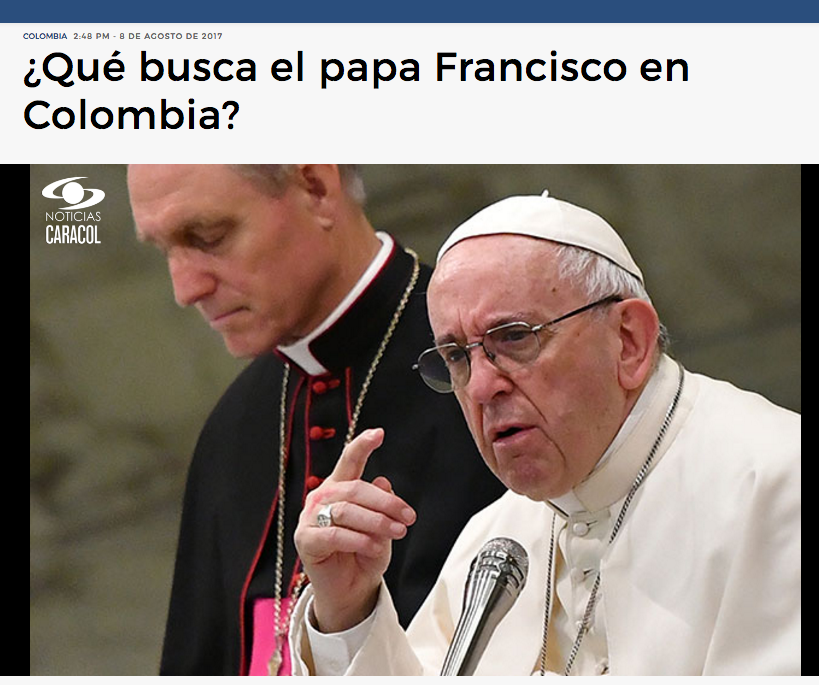 ¿Qué busca el papa Francisco en Colombia?