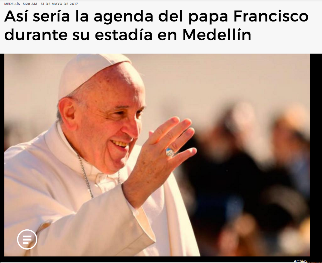 Así sería la agenda del papa Francisco durante su estadía en Medellín
