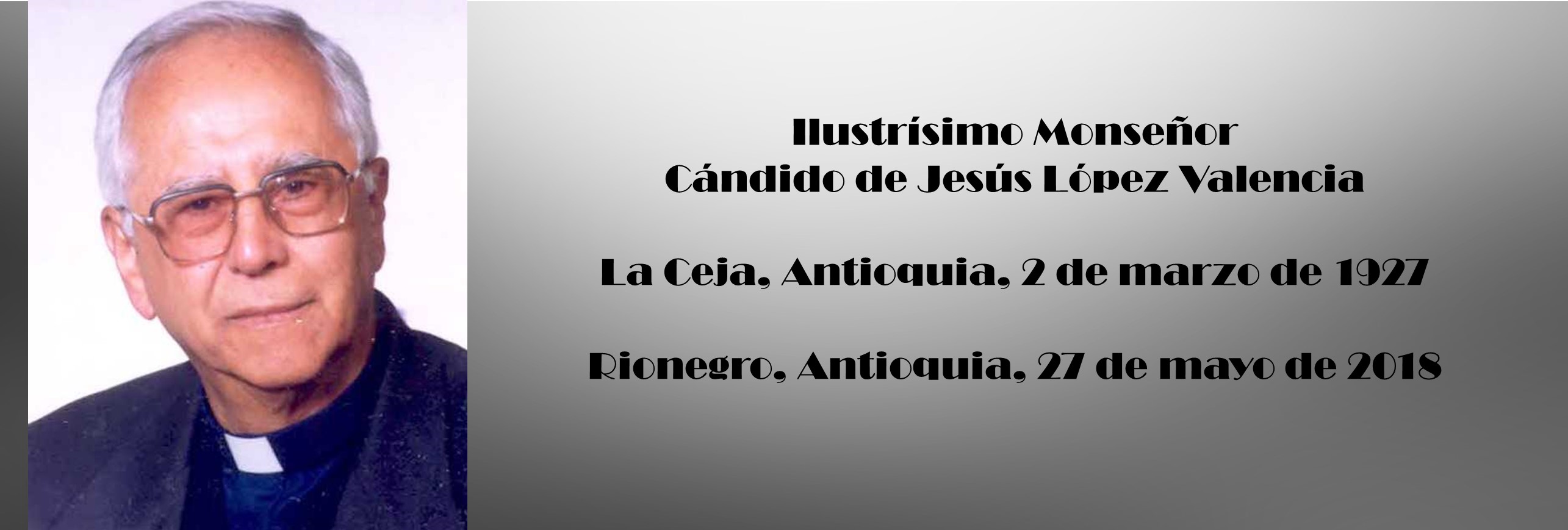 El padre Cándido de Jesús López Valencia, un hombre destacado desde niño