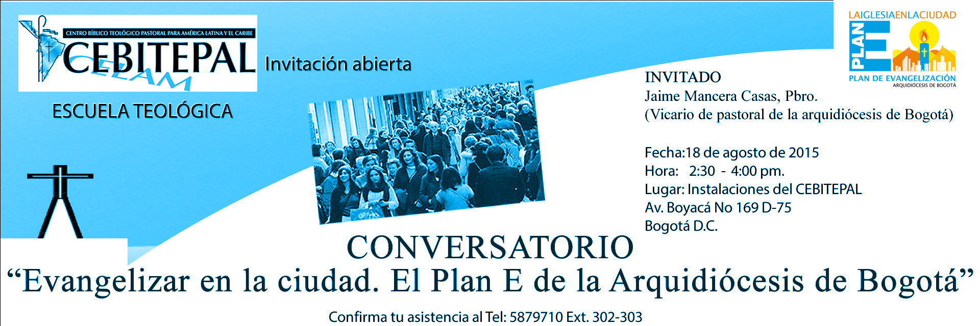 Conversatorio“Evangelizar en la ciudad, El Plan E de la Arquidiócesis de Bogotá”.