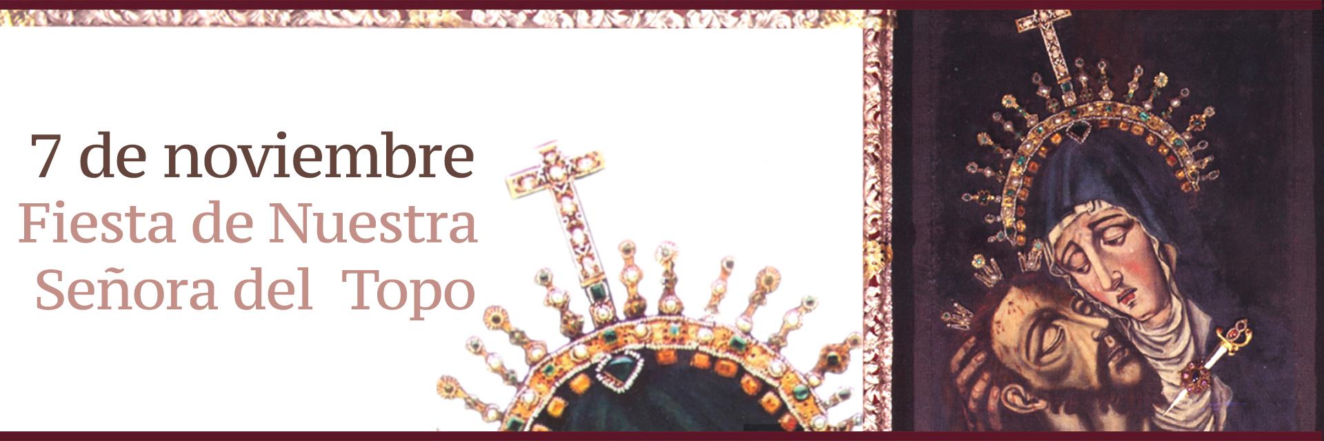 Gran fiesta  de Nuestra Señora del Topo