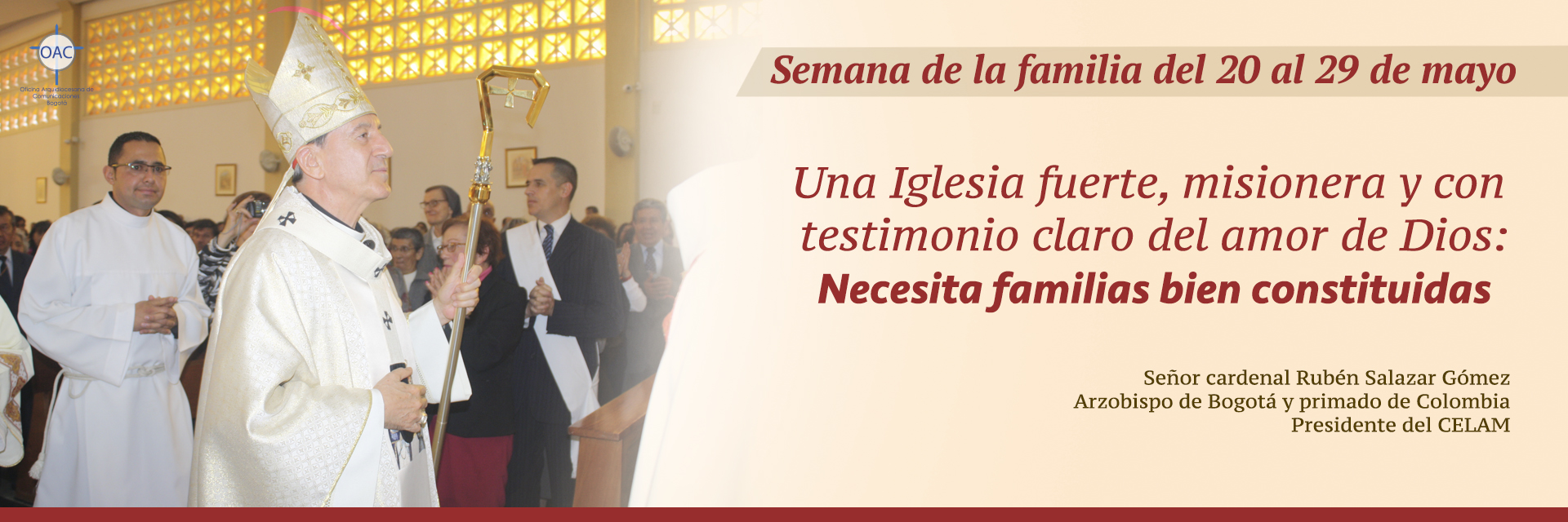Mensaje del señor cardenal Rubén Salazar Gómez para las familias