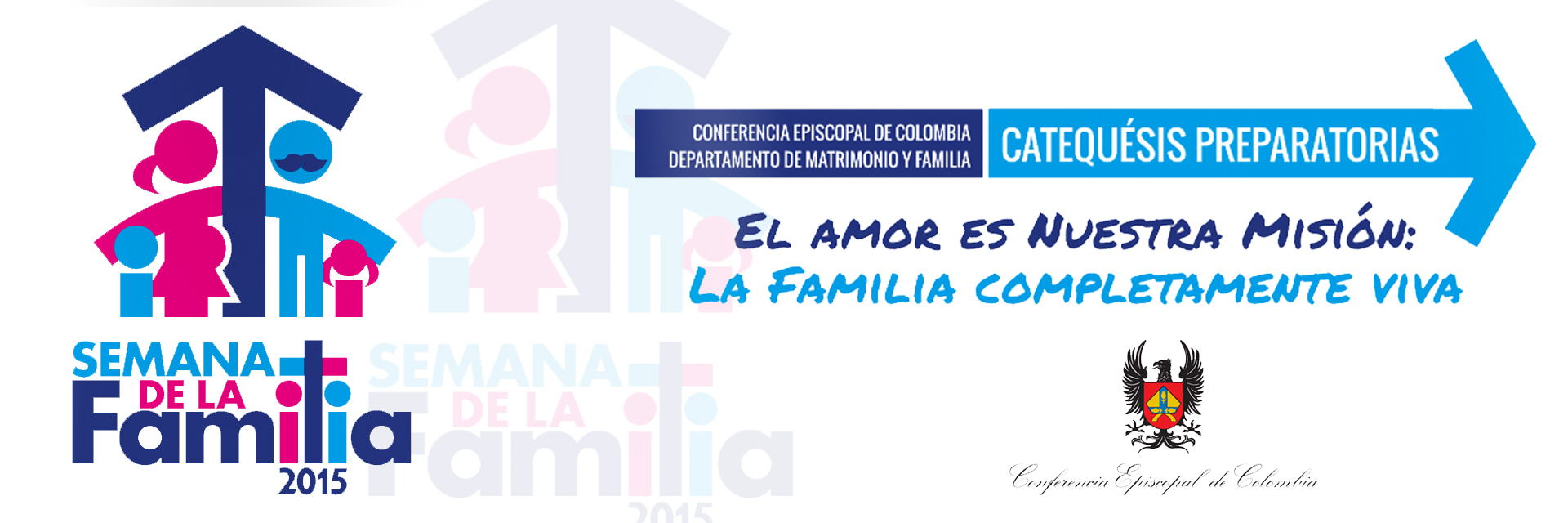 Estamos en la Semana Nacional de la Familia 2015: ¡El amor es nuestra Misión!