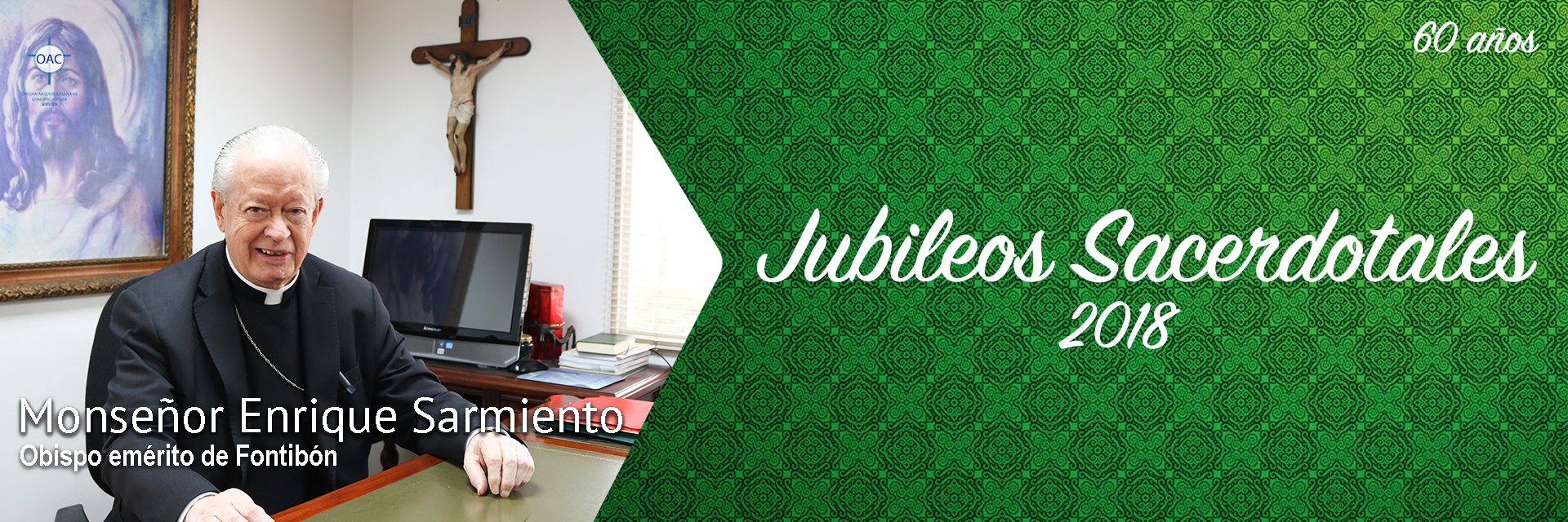 Monseñor Enrique Sarmiento Angulo: ¡La fidelidad a Jesús vale la pena!