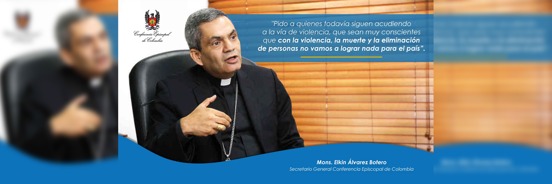 “No más derramamiento de sangre”: Monseñor Elkin Álvarez