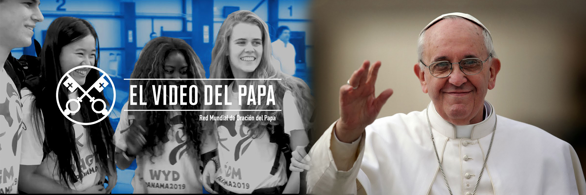 Video del Papa - Jóvenes en la escuela de María - Enero 2019