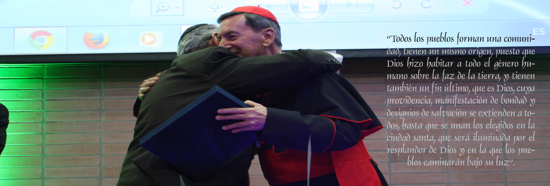 Abrazo que reafirma la intención de Nostra Aetate