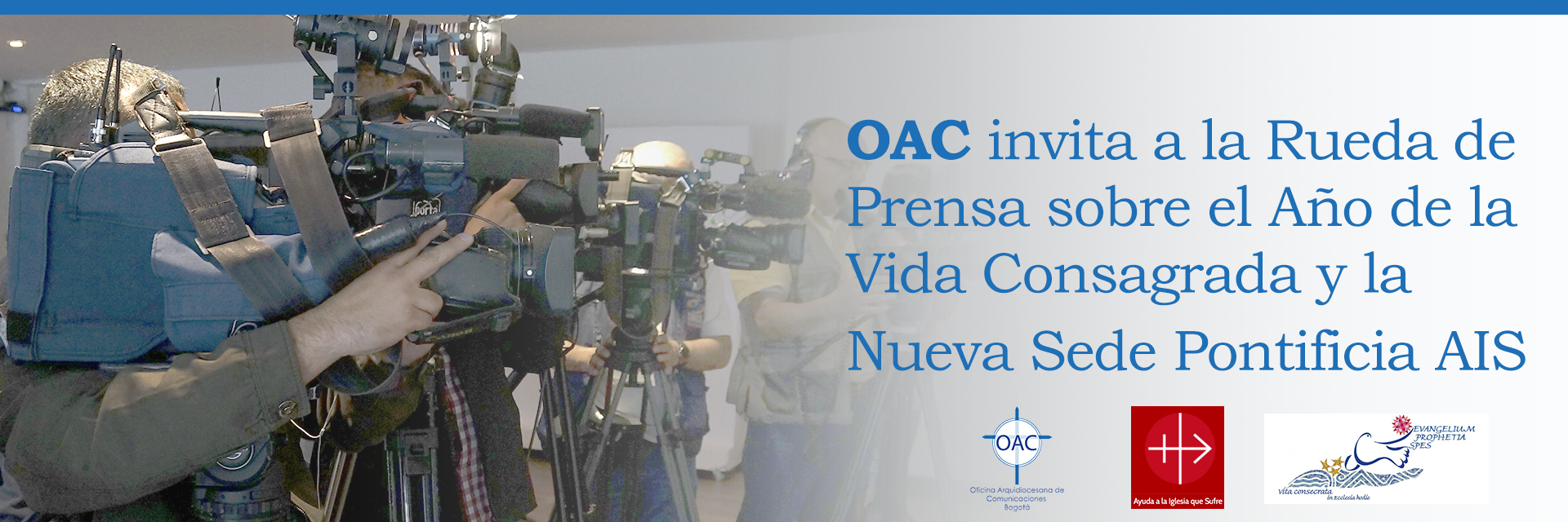 OAC invita a la Rueda de Prensa sobre el Año de la Vida Consagrada y la  Nueva Sede Pontificia AIS