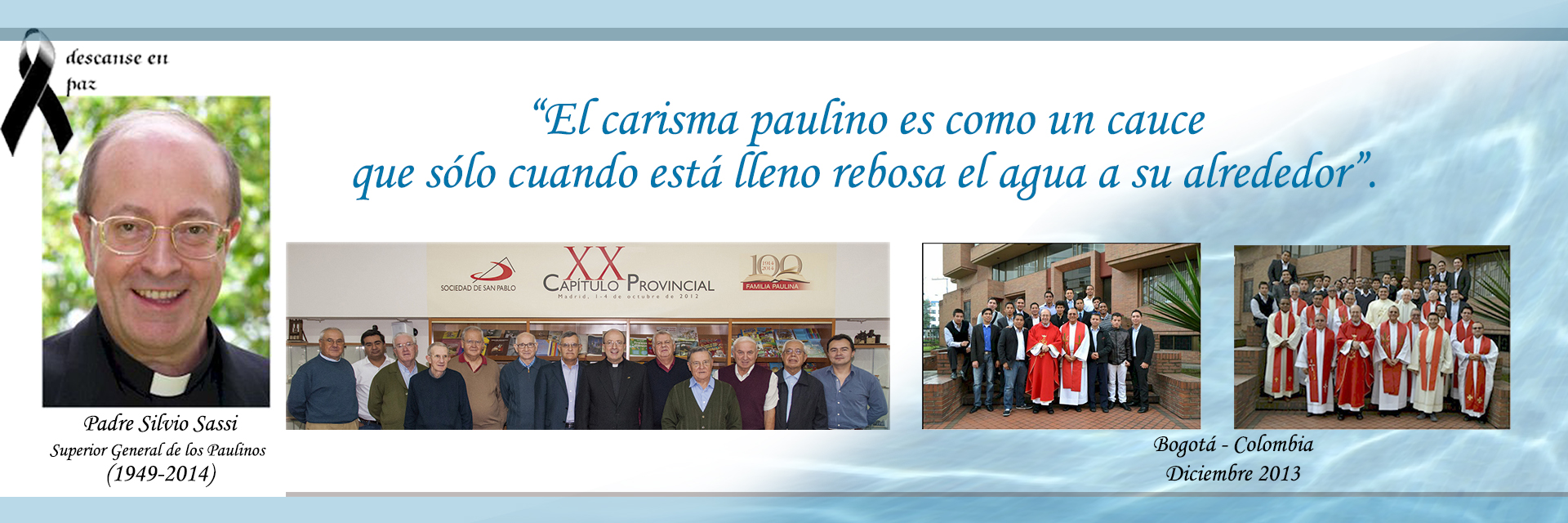 “La experiencia de nuestra fe debe transformarse en comunicación a los otros” padre Silvio Sassi, superior general de los Paulinos Q.E.P.D.