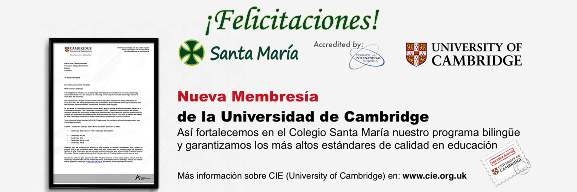 El Colegio Santa María institución de la Arquidiócesis de Bogotá ha sido certificado por la Universidad de Cambridge en Inglaterra